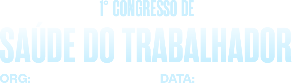 1º Congresso brasileiro de saúde do trabalhador 1º Congresso brasileiro de saúde do trabalhador