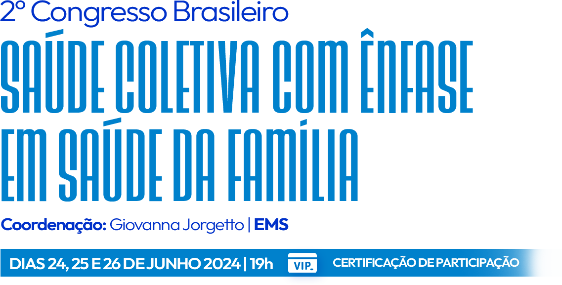 2º Congresso Brasileiro de Saúde Coletiva com Ênfase em Saúde da Família